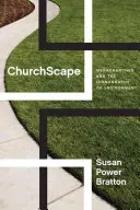 Churchscape: Megachurches și iconografia mediului - Churchscape: Megachurches and the Iconography of Environment