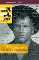 Crimele lui Boysie Singh: Hoț, piroman, pirat, criminal în masă, rege al viciilor și al jocurilor de noroc din Trinidad - The Murders of Boysie Singh: Robber, Arsonist, Pirate, Mass-Murderer, Vice and Gambling King of Trinidad