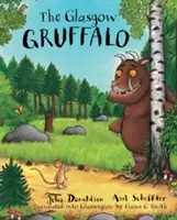 Glasgow Gruffalo - The Gruffalo în Glaswegian - Glasgow Gruffalo - The Gruffalo in Glaswegian