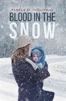 Sânge în zăpadă - Blood in the Snow