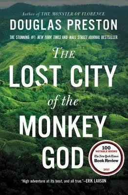 Orașul pierdut al zeului maimuță: O poveste adevărată - The Lost City of the Monkey God: A True Story