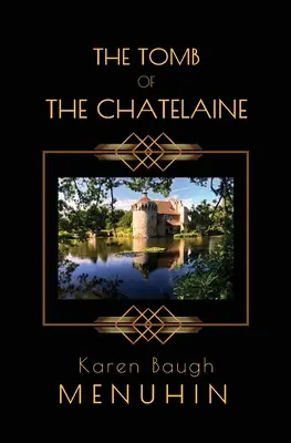 Mormântul lui Chatelaine - The Tomb of the Chatelaine