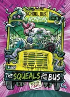 Squeals on the Bus (Dahl Michael (Autor)) - Squeals on the Bus (Dahl Michael (Author))