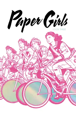 Paper Girls Deluxe Edition, Volumul 3 - Paper Girls Deluxe Edition, Volume 3