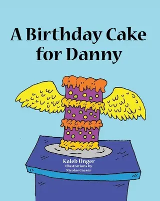 Un tort aniversar pentru Danny - A Birthday Cake For Danny