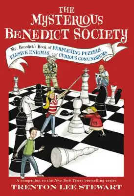 The Mysterious Benedict Society: Cartea domnului Benedict cu puzzle-uri deconcertante, enigme evazive și curiozități - The Mysterious Benedict Society: Mr. Benedict's Book of Perplexing Puzzles, Elusive Enigmas, and Curious