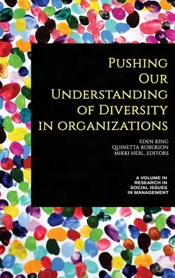 Îmbunătățirea înțelegerii diversității în organizații (hc) - Pushing our Understanding of Diversity in Organizations (hc)