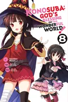 Konosuba: Binecuvântarea lui Dumnezeu pe această lume minunată!, Vol. 8 (Manga) - Konosuba: God's Blessing on This Wonderful World!, Vol. 8 (Manga)