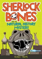 Sherlock Bones și misterul istoriei naturale - Sherlock Bones and the Natural History Mystery