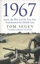 1967 - Israelul, războiul și anul care a transformat Orientul Mijlociu - 1967 - Israel, the War and the Year that Transformed the Middle East