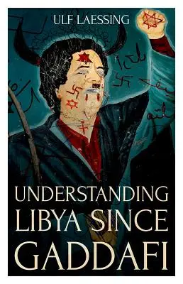 Înțelegerea Libiei de la Gaddafi încoace - Understanding Libya Since Gaddafi