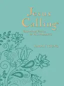 Chemarea lui Isus, text mare Teal Leathersoft, cu scripturi complete: Bucurându-se de pace în prezența Lui - Jesus Calling, Large Text Teal Leathersoft, with Full Scriptures: Enjoying Peace in His Presence