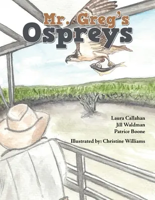 Vulturii lui Greg - Mr. Greg's Ospreys