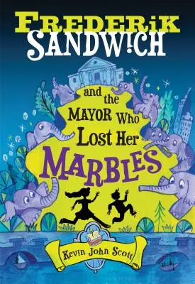 Frederik Sandwich și primarul care și-a pierdut bilele - Frederik Sandwich and the Mayor Who Lost Her Marbles