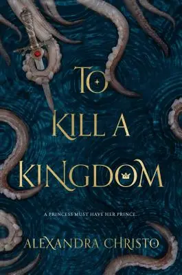 A ucide un regat - To Kill a Kingdom
