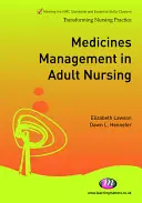 Managementul medicamentelor în asistența medicală pentru adulți - Medicines Management in Adult Nursing