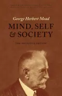 Minte, sine și societate: Ediția definitivă - Mind, Self, and Society: The Definitive Edition