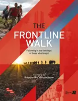 Frontline Walk - Pe urmele celor care au luptat - Frontline Walk - Following in the footsteps of those who fought