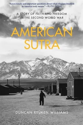 Sutra americană: O poveste despre credință și libertate în Al Doilea Război Mondial - American Sutra: A Story of Faith and Freedom in the Second World War