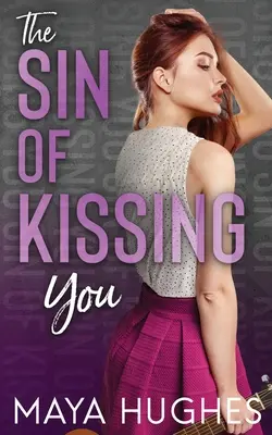 Păcatul de a te săruta - The Sin of Kissing You