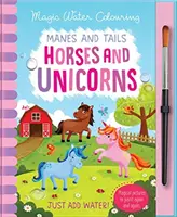 Mâini și cozi - Cai și unicorni, Carte de activități Mess Free - Manes and Tails - Horses and Unicorns, Mess Free Activity Book