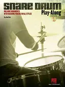 Snare Drum Play-Along: Melodic Rudiments with Backing Tracks in All Styles [Cu CD (Audio)] - Snare Drum Play-Along: Melodic Rudiments with Backing Tracks in All Styles [With CD (Audio)]