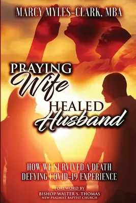 Soție care se roagă Soț vindecat - Praying Wife Healed Husband