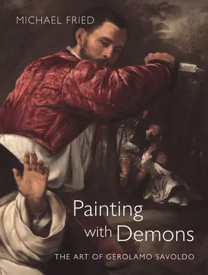 Pictura cu demoni: Arta lui Gerolamo Savoldo - Painting with Demons: The Art of Gerolamo Savoldo