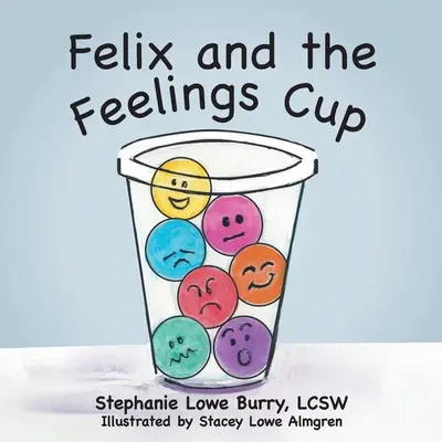 Felix și Cupa Sentimentelor - Felix and the Feelings Cup