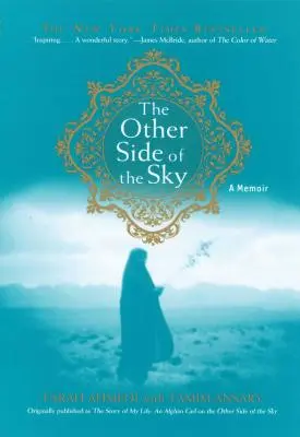 Cealaltă parte a cerului: A Memoir - The Other Side of the Sky: A Memoir