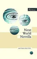 Nuvela Lumea Următoare - Next World Novella