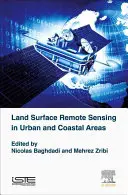 Teledetecția suprafeței terestre în zonele urbane și costiere - Land Surface Remote Sensing in Urban and Coastal Areas