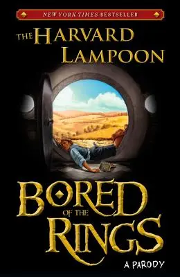 Bored of the Rings (Plictisit de inele): O parodie - Bored of the Rings: A Parody