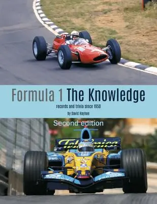 Formula 1 - Cunoașterea, ediția a doua: Recorduri și curiozități din 1950 încoace - Formula 1 - The Knowledge, Second Edition: Records and Trivia Since 1950