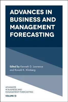 Progrese în previziunile în afaceri și management - Advances in Business and Management Forecasting