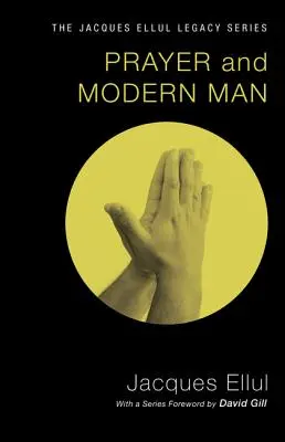 Rugăciunea și omul modern - Prayer and Modern Man