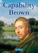 Capability Brown: Maestrul grădinar - Capability Brown: The Master Gardener