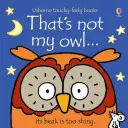 Asta nu e bufnița mea... - That's not my owl...