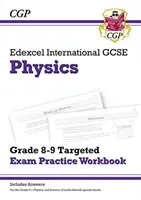 Edexcel International GCSE Physics: Grade 8-9 Targeted Exam Practice Workbook (cu răspunsuri) - Edexcel International GCSE Physics: Grade 8-9 Targeted Exam Practice Workbook (with answers)
