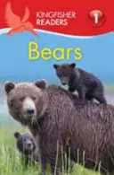 Kingfisher Readers: Bears (Nivelul 1: Începutul lecturii) - Kingfisher Readers: Bears (Level 1: Beginning to Read)