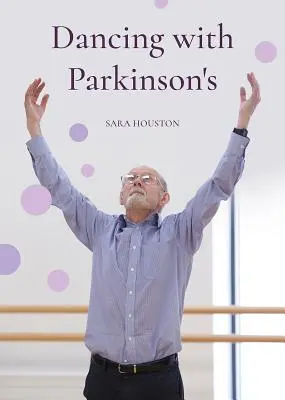 Dansând cu Parkinson - Dancing with Parkinson's
