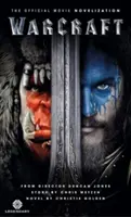 Warcraft Romanizarea oficială a filmului - Warcraft Official Movie Novelization