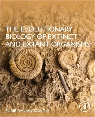 Biologia evolutivă a organismelor dispărute și existente - The Evolutionary Biology of Extinct and Extant Organisms