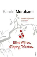 Salcie oarbă, femeie adormită - Blind Willow, Sleeping Woman