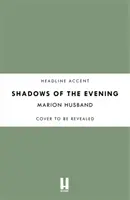 Umbrele serii: The Boy I Love: Cartea a patra - Shadows of the Evening: The Boy I Love: Book Four