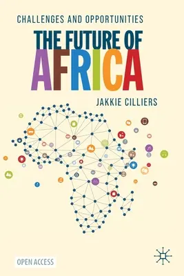 Viitorul Africii: Provocări și oportunități - The Future of Africa: Challenges and Opportunities