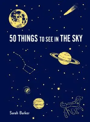 50 de lucruri de văzut pe cer: - 50 Things to See in the Sky: