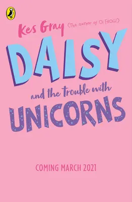 Daisy și problemele cu unicornii - Daisy and the Trouble with Unicorns