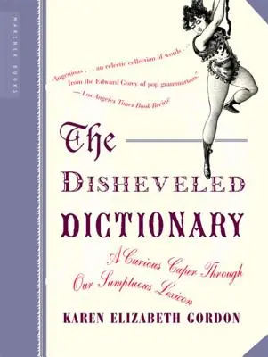 The Disheveled Dictionary: O capcană curioasă prin lexiconul nostru somptuos - The Disheveled Dictionary: A Curious Caper Through Our Sumptuous Lexicon
