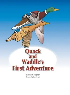 Prima aventură a lui Quack și Waddle - Quack and Waddle's First Adventure